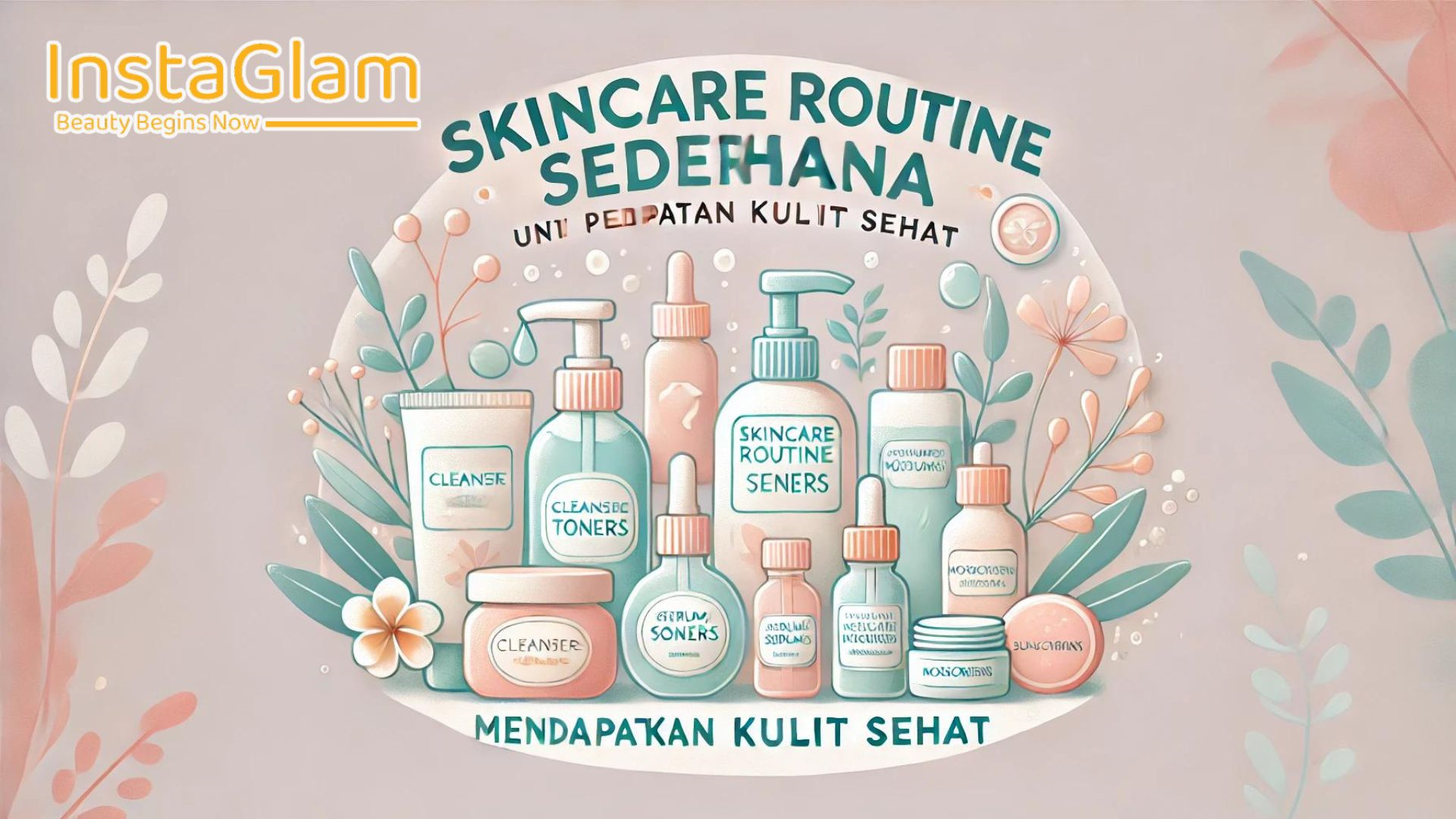 Skincare Routine Sederhana