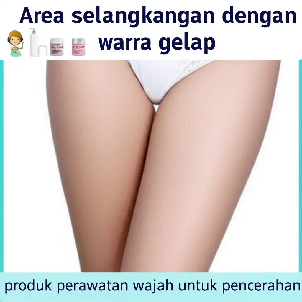 Selangkangan Hitam Penyebab Dan Pengobatan Efektif Untuk Kesehatan Kulit 